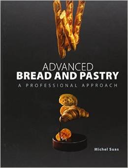 Advanced Bread and Pastry A Professional Approach Cover