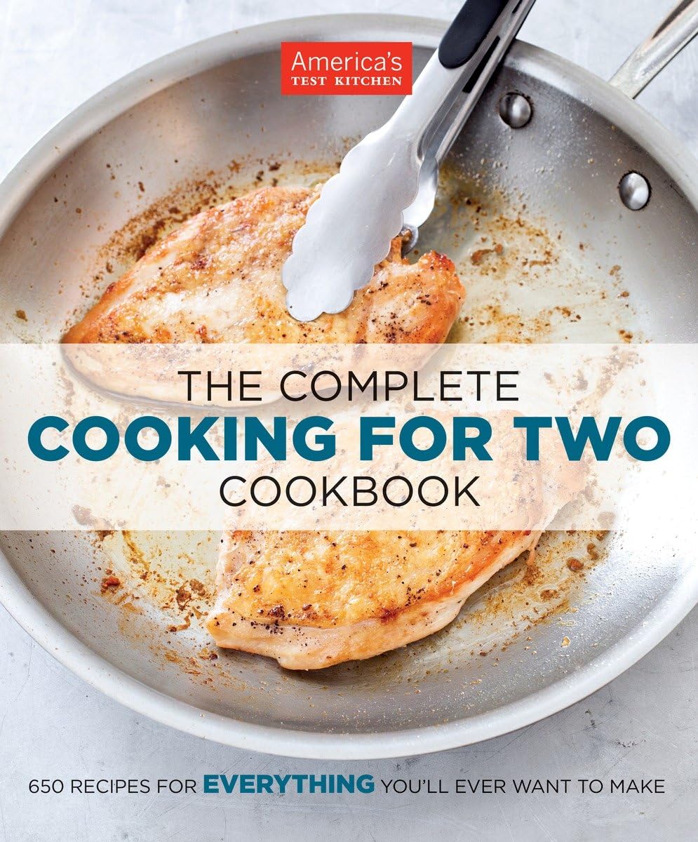 The Complete Cooking for Two Cookbook: 650 Recipes for Everything You'll Ever Want to Make (The Complete ATK Cookbook Series) Cover