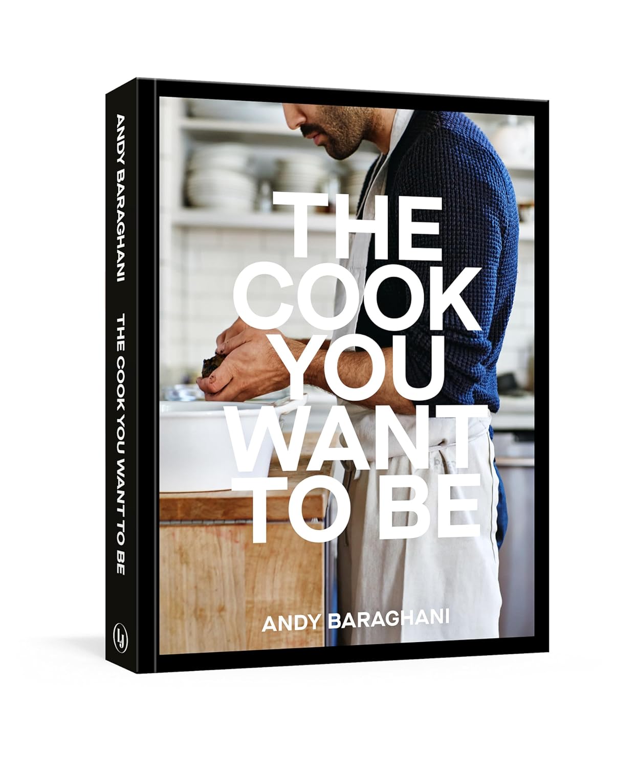 The Cook You Want to Be Cover