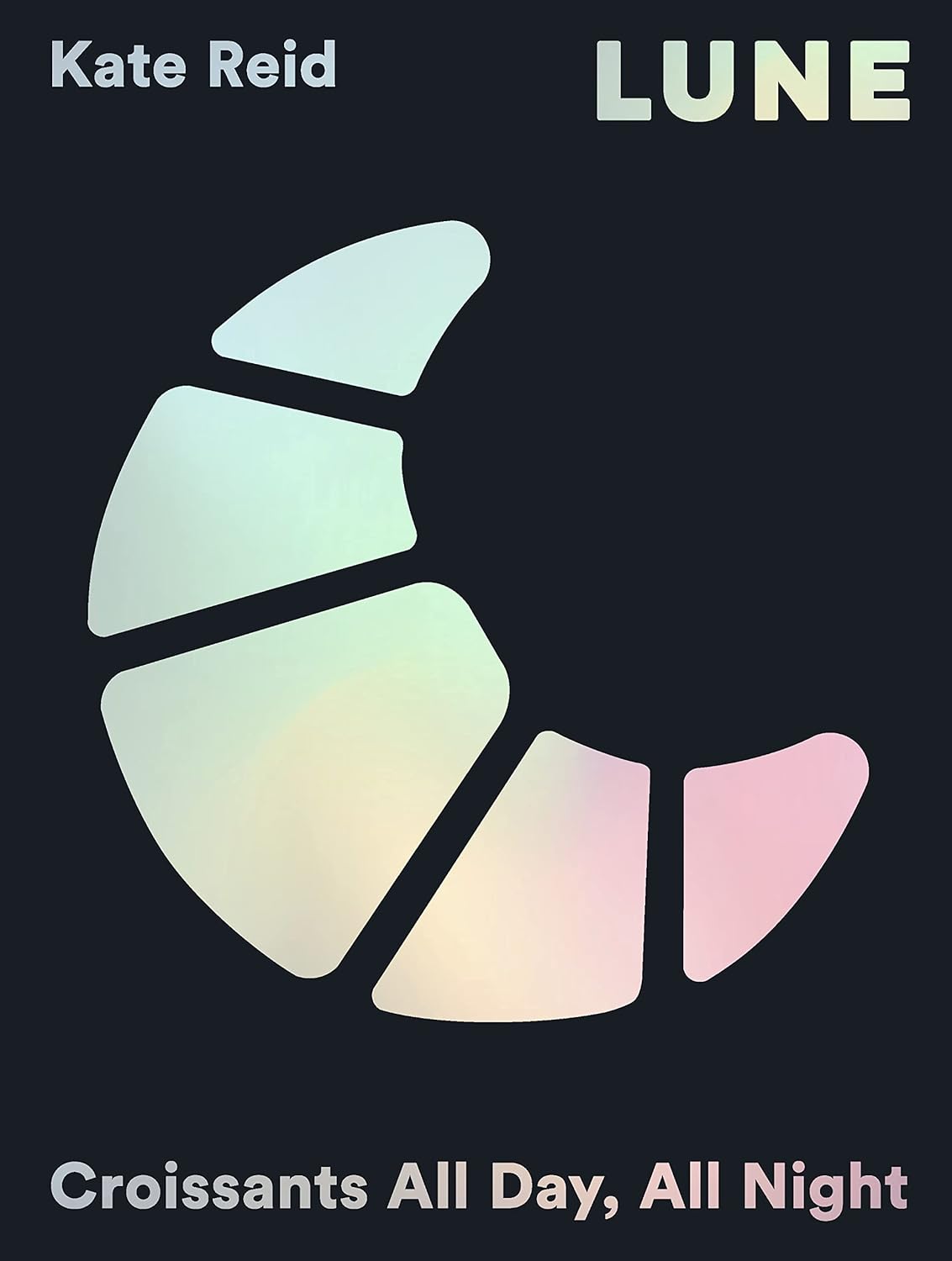 Lune: Croissants All Day, All Night Cover