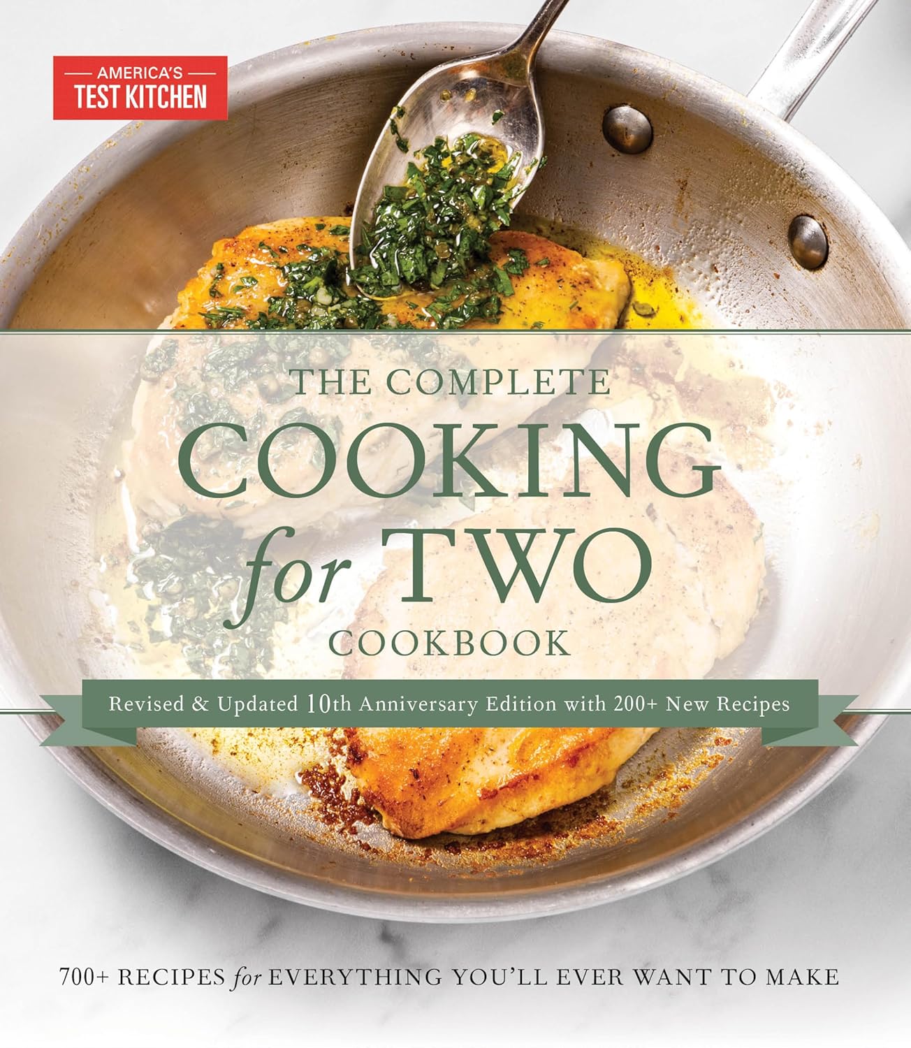 The Complete Cooking for Two Cookbook, 10th Anniversary Gift Edition: 700+ Recipes for Everything You'll Ever Want to Make Cover